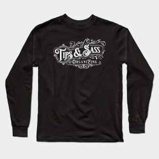 Tips & Sass - White Long Sleeve T-Shirt